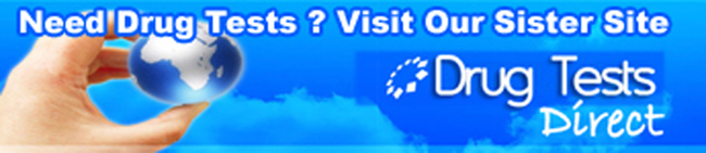 Need Drug Tests ? Visit our sister site - www.drugtestdirect.co.uk